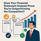 Does Your Financial Statement Analysis Prove You’re Outperforming the Competition? in New York, NY