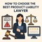 How to Choose the Best Product Liability Lawyer for Your Case? in New York, NY