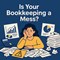 Is Your Bookkeeping a Mess? Are You Missing Out on Growth Opportunities? in New York, NY