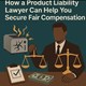How a Product Liability Lawyer Can Help You Secure Fair Compensation in New York, NY