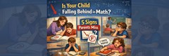 Is Your Child Falling Behind In Math? 5 Signs Parents Miss in New York, NY