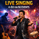 Why Live Singing Trumps a DJ for NJ Events in New York, NY
