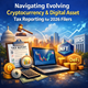 Navigating Evolving Cryptocurrency & Digital Asset Tax Reporting for 2026 Filers in New York, NY