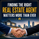 Finding the Right Real Estate Agent Matters More Than Ever  in New York,NY