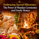 Embracing Sacred Milestones: The Power of Mundan Ceremonies and Family Homas  in New York,NY