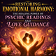 Restoring Emotional Harmony: The Healing Power of Psychic Readings and Love Guidance  in New York,NY