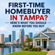 First-Time Homebuyer in Tampa? Here's What You Should Know Before You Buy in New York,NY