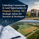 Unlocking Commercial & Land Opportunities in Fuquay-Varina, NC: Strategic Advice for Investors & Developers  in New York,NY