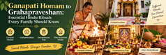 Ganapati Homam to Grahapravesham: Essential Hindu Rituals Every Family Should Know in New York,NY