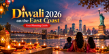 Diwali 2026 on the East Coast: Your Planning Guide in New York,NY