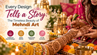 Every Design Tells a Story: The Timeless Beauty of Mehndi Art in New York,NY
