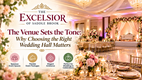 The Venue Sets the Tone: Why Choosing the Right Wedding Hall Matters in New York,NY