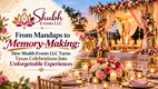 From Mandaps to Memory-Making: How Shubh Events LLC Turns Texas Celebrations Into Unforgettable Experiences in New York,NY