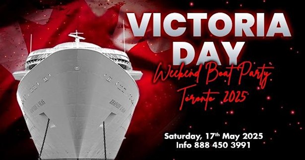 VICTORIA DAY WEEKEND BOAT PARTY TORONTO 2025 TICKETS STARTING AT 20