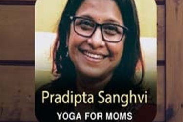 Pradipta Sanghvi - Yoga for Moms in , 