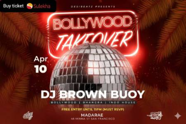 Bollywood Takeover by DJ Brown Buoy at Madarae in San Francisco, CA
