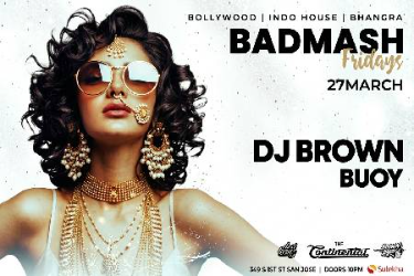 Badmash Fridays –Bollywood Night  San Jose (Main Room) | Mar 27 in San Jose, CA
