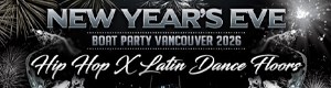 NEW YEAR'S EVE BOAT PARTY VANCOUVER 2026 | HIP HOP X LATIN| 2 DANCE FLOORS