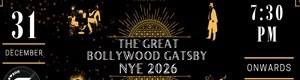 THE GREAT BOLLYWOOD GATSBY – NYE 2026
