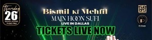 BISMIL KI MEHFIL – MAIN HOON SUFI | LIVE IN DALLAS
