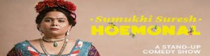 Toronto - HOEMONAL - Sumuki Suresh Standup Comedy Live 2026