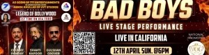 BAD BOYS – Legends of Bollywood Live Stage Performance in California