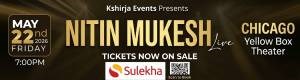 NITIN MUKESH LIVE IN CHICAGO