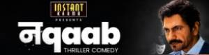 NAQAAB – A Comedy Thriller Stage Play starring Nawazuddin Siddiqui in a Triple Role Live on Stage