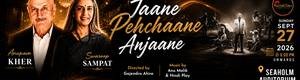 Jaane Pehchaane Anjaane Live Hindi Theatre Play With Anupam Kher & Swaroop Sampat