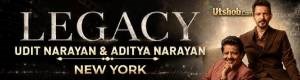 LEGACY – Udit Narayan & Aditya Narayan Live In New York