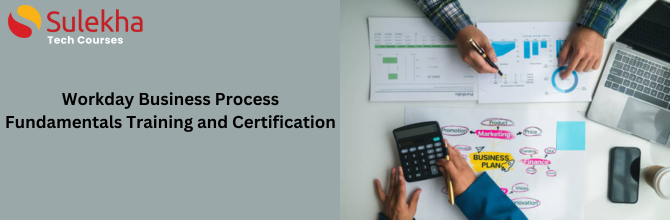 Workday Business Process Fundamentals Training and Certification