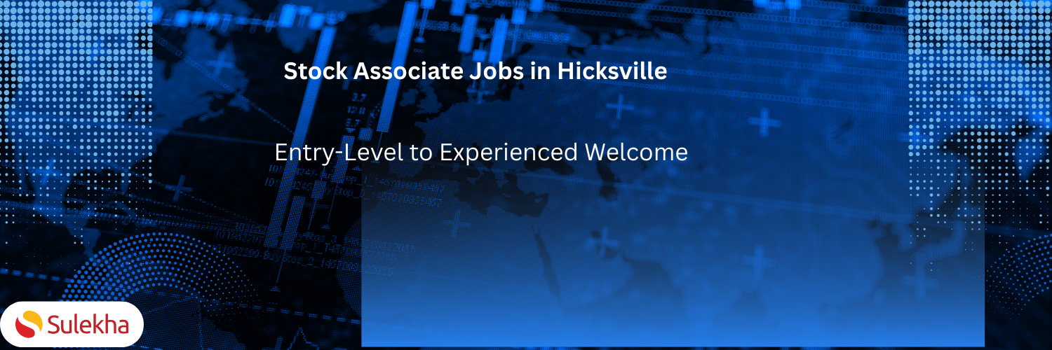  Stock Associate Jobs in Hicksville – Entry-Level to Experienced Welcome