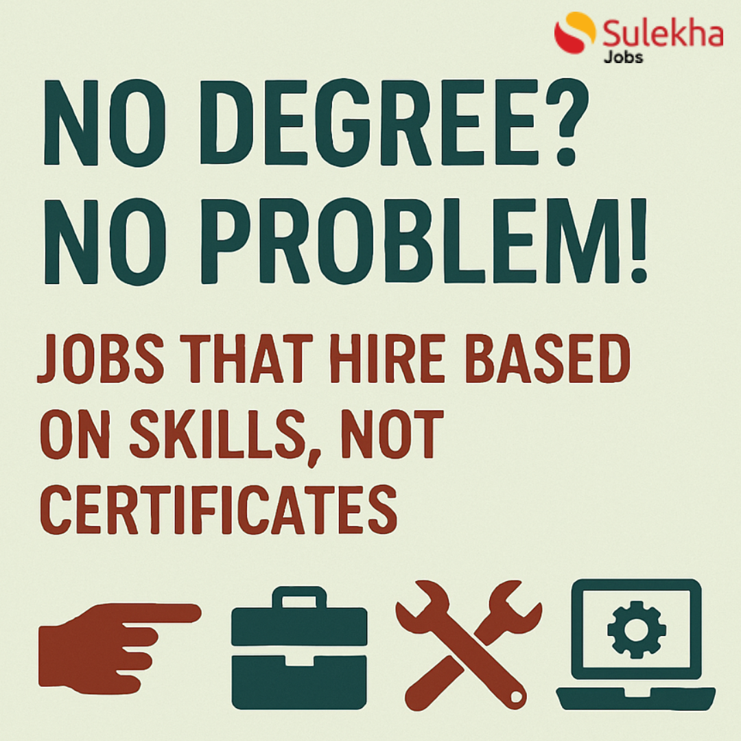  No Degree? No Problem! Jobs That Hire Based on Skills, Not Certificates