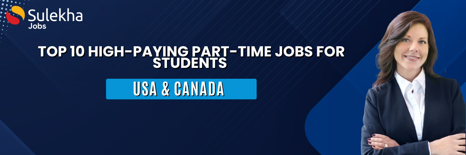 Top 10 High-Paying Part-Time Jobs for Students in the USA & Canada
