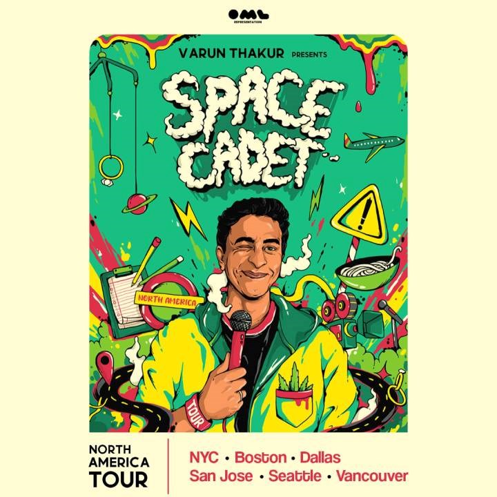 Varun Thakur Presents SPACE CADET - North America Tour 2025