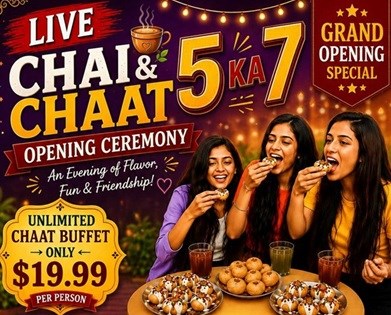 Live Chai & Chaat Opening Ceremony: An Evening of Flavor, Fun & Friendship in Sunnyvale