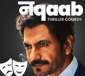 Nawazuddin Siddiqui Brings Naqaab to the USA: A Unique Comedy Thriller Stage Experience