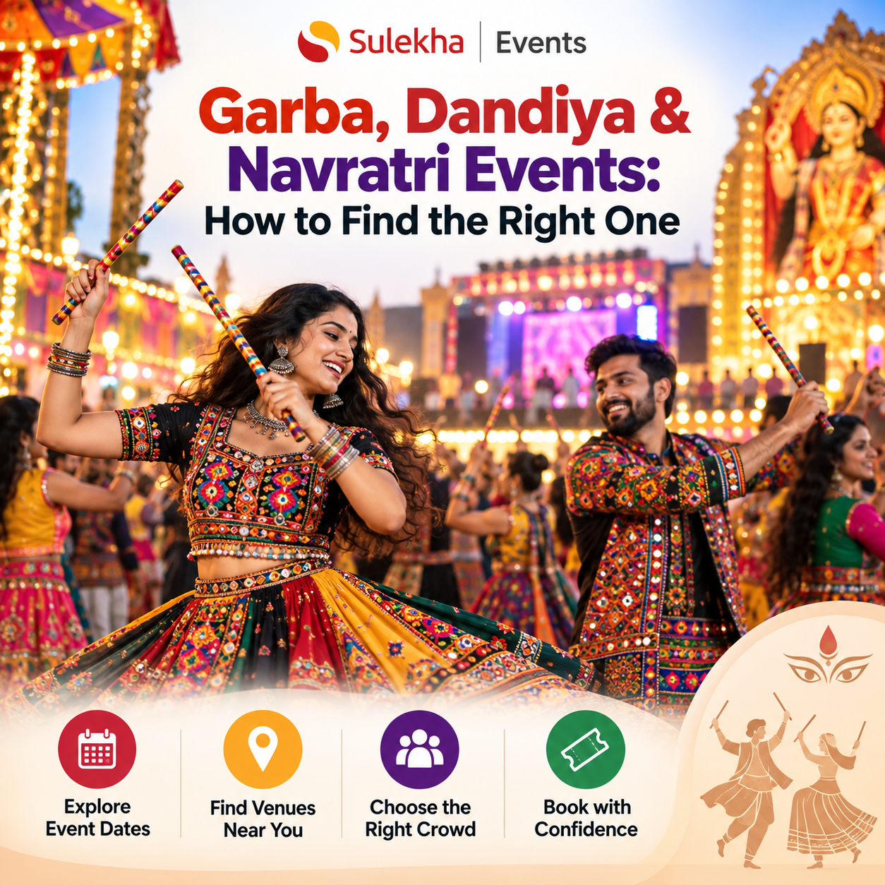 Garba, Dandiya & Navratri Events: How to Find the Right One