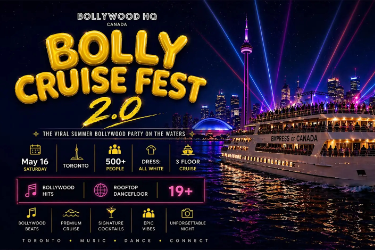Bolly Cruise Fest 2026 - Toronto’s Viral Bollywood Party on the Water! in Toronto, ON
