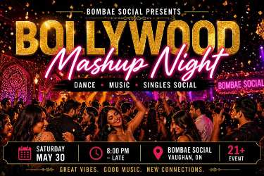 Bollywood Mashup Night: Dance, Music & Singles Night (21+) in , ON