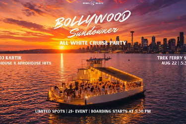 Bollywood Sundowner - All White Boat Party | DJ Kartik | Seattle | Aug 22
