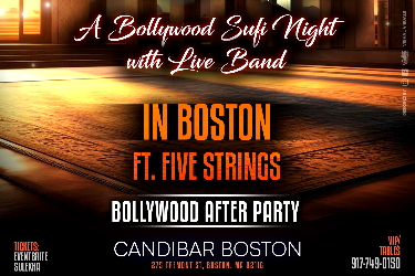 BOSTON MEHFIL- LIVE BOLLYWOOD SUFI NIGHT AT CANDIBAR in Boston, MA