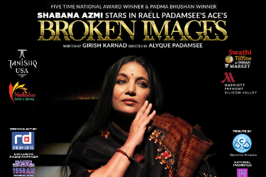 Broken Images Play Featuring Shabana Azmi In A Double Role in Hayward, CA
