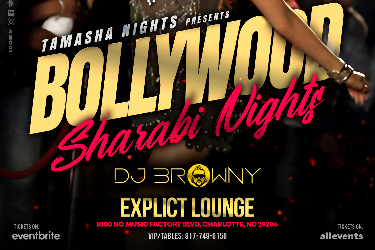 CHARLOTTE BOLLYWOOD SHARABI NIGHTS FT. DJ RAHULL AT EXPLICT LOUNGE
