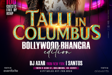 COLUMBUS BOLLYWOOD TALLI NIGHT FT. DJ AXAR AT SANTOS NIGHTCLUB