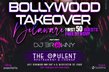 DELAWARE BOLLYWOOD TAKEOVER  OPULENT LOUNGE in Wilmington, DE