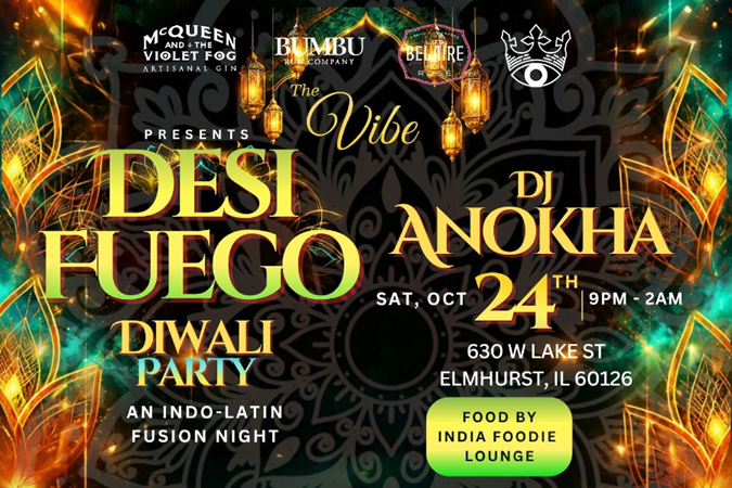 DESI FUEGO – DIWALI PARTY | DJ ANOKHA | THE VIBE in , IL