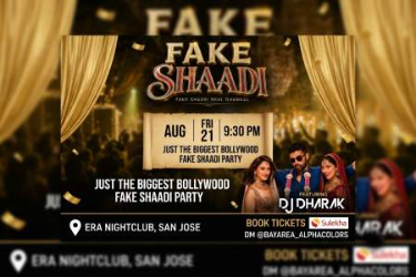 FAKE SHAADI with DHARAK  ERA Nightclub San Jose in , CA