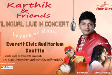 Karthik & Friends - Live in Concert by Singer Karthik, Master Drummer Sivamani, & ShakthiShree - Seattle in Everett, WA