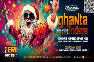 Ghanta Fridays Bollywood Xmas party with DJ Brown Buoy in Sanjose in San Jose, CA